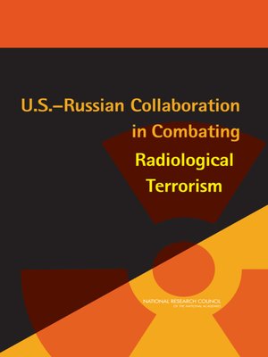 cover image of U.S.-Russian Collaboration in Combating Radiological Terrorism